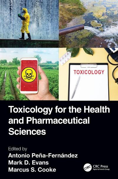 Toxicology for the Health and Pharmaceutical Sciences