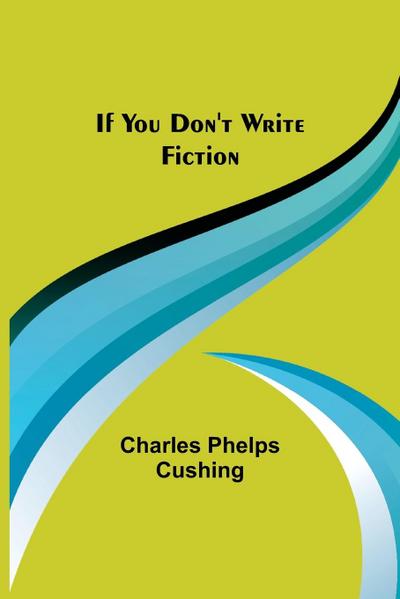 If You Don’t Write Fiction