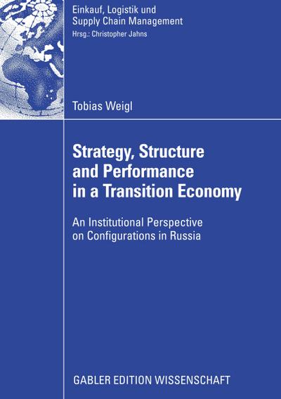 Stategy, Structure and Performance in a Transition Economy