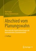 Abschied vom Planungswahn