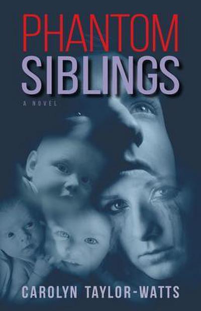 PHANTOM SIBLINGS