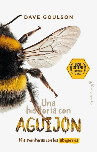Una historia con aguijón : mis aventuras con los abejorros