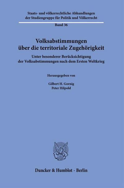 Volksabstimmungen über die territoriale Zugehörigkeit.