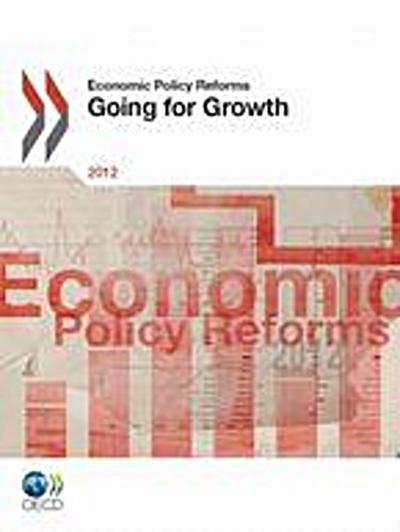 Economic Policy Reforms 2012 Going for Growth