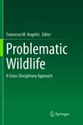 Problematic Wildlife: A Cross-Disciplinary Approach