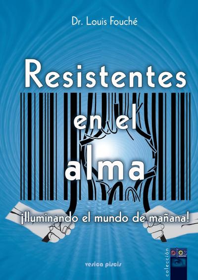 Resistentes en el alma