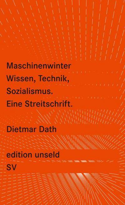 Maschinenwinter - Wissen, Technik, Sozialismus