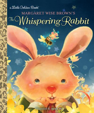 Margaret Wise Brown’s the Whispering Rabbit