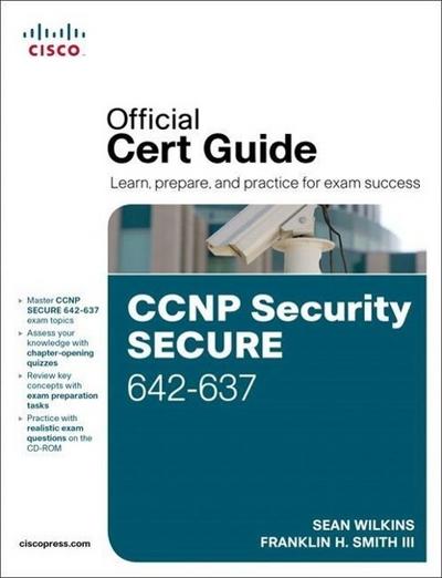 CCNP Security Secure 642-637 Official Cert Guide, w. CD-ROM