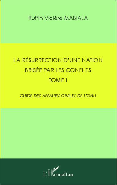 La résurrection d’une nation brisée par les conflits