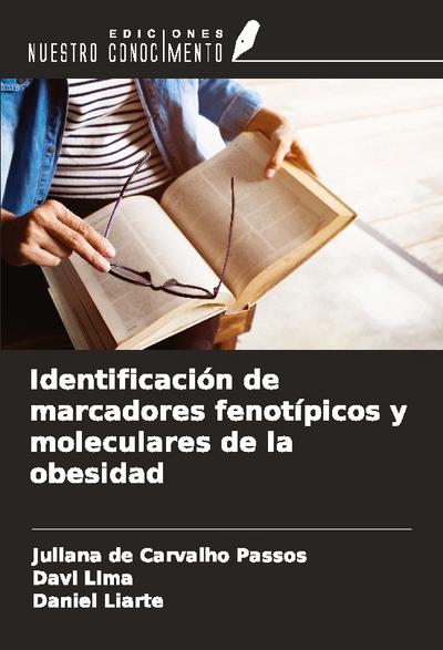 Identificación de marcadores fenotípicos y moleculares de la obesidad