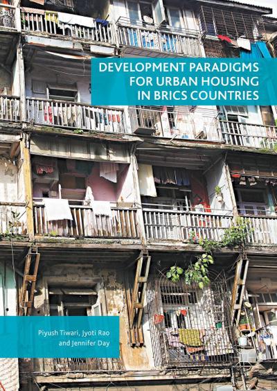 Development Paradigms for Urban Housing in BRICS Countries