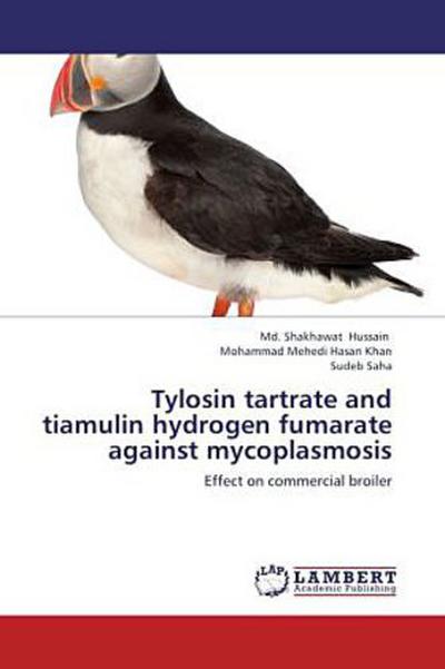 Tylosin tartrate and tiamulin hydrogen fumarate against mycoplasmosis