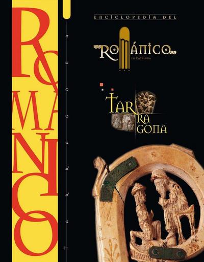 Enciclopedia del románico : Tarragona