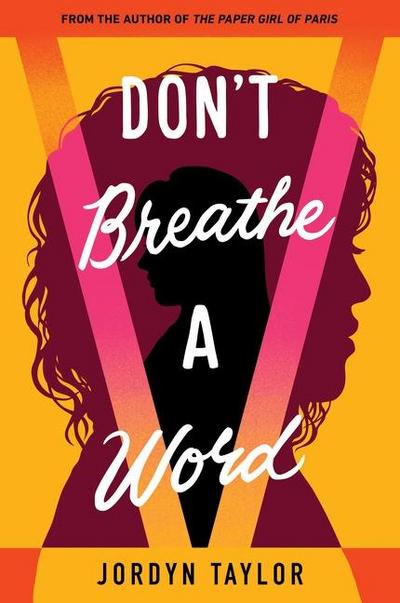 Don’t Breathe a Word