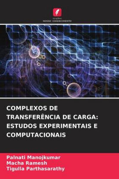 COMPLEXOS DE TRANSFERÊNCIA DE CARGA: ESTUDOS EXPERIMENTAIS E COMPUTACIONAIS