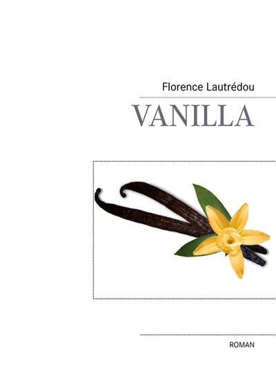 Vanilla - Florence Lautrédou