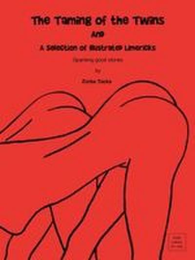 The Taming of the Twins & a Selection of Illustrated Limericks