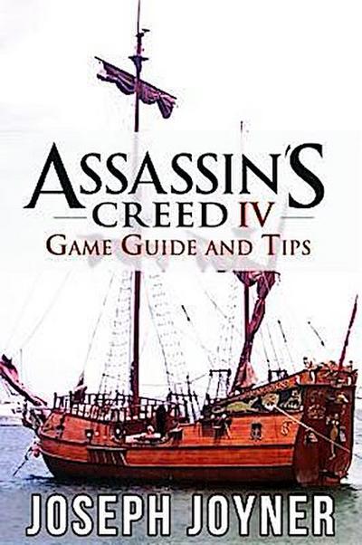 Assassin’s Creed 4 Game Guide and Tips