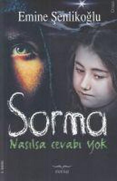 Sorma Nasilsa Cevabi Yok