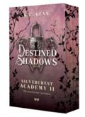 Destined Shadows