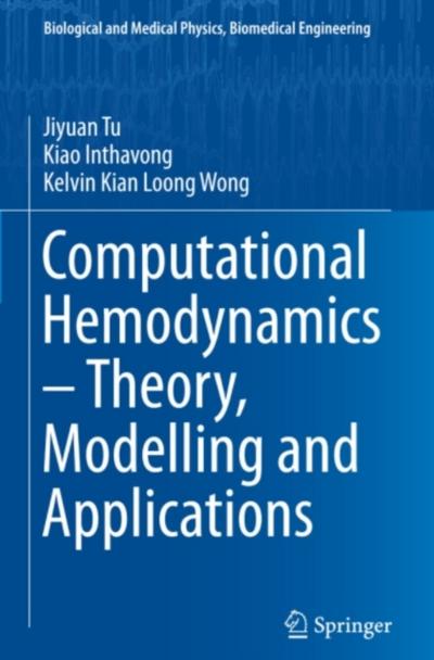 Computational Hemodynamics – Theory, Modelling and Applications