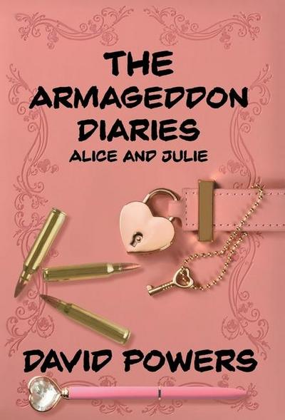 The Armageddon Diaries - Alice and Julie