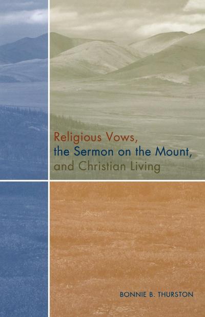 Religious Vows, the Sermon on the Mount, and Christian Living