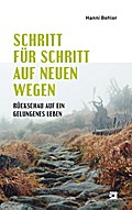 Schritt für Schritt auf neuen Wegen