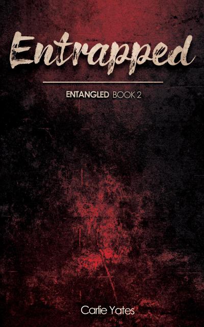 Entrapped (Entangled, #2)