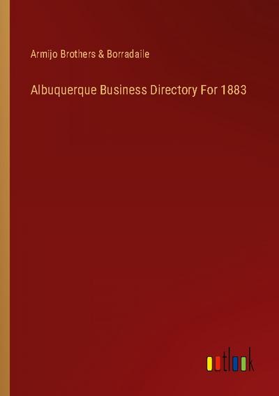Albuquerque Business Directory For 1883
