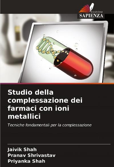 Studio della complessazione dei farmaci con ioni metallici