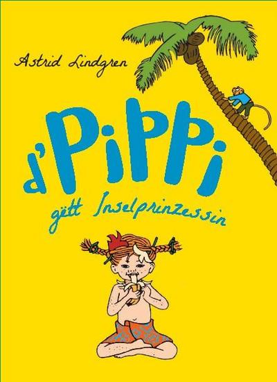 D’Pippi gëtt Inselprinzessin