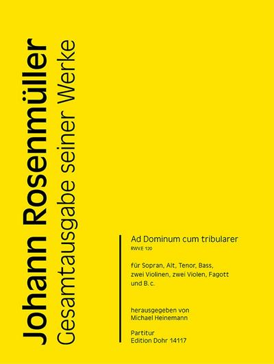 Ad Dominum cum tribularer RWV.E120für Sopran, Alt, Tenor, Bass, 2 Violen, Fagott und Bc