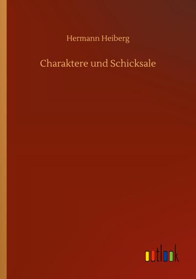 Charaktere und Schicksale
