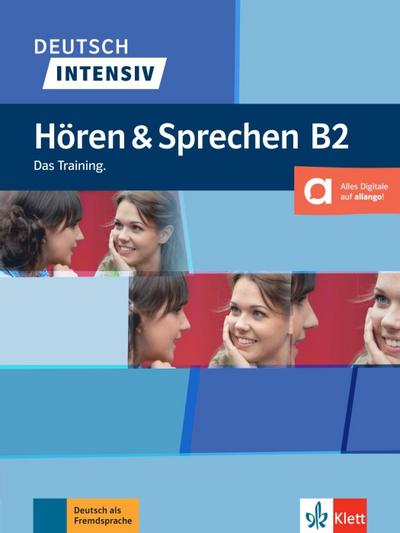 Deutsch intensiv Hören & Sprechen B2. Buch + Audio