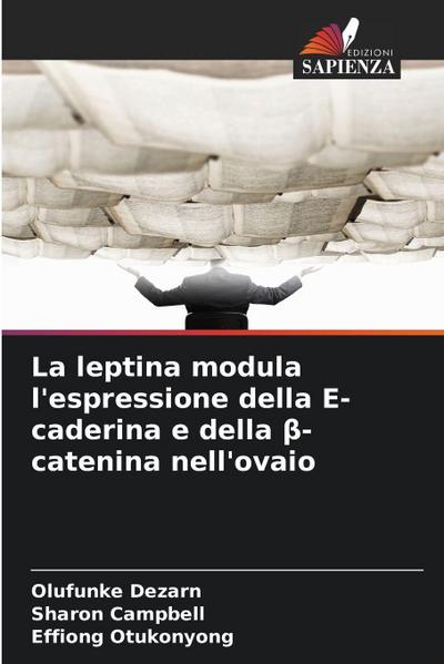 La leptina modula l’espressione della E-caderina e della ¿-catenina nell’ovaio