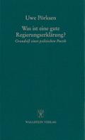 Was ist eine gute Regierungserklärung? Grundriß einer politischen Poetik (Bonner Poetik-Vorlesung, Band 4)