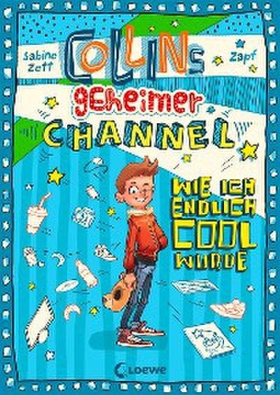 Collins geheimer Channel (Band 1) - Wie ich endlich cool wurde