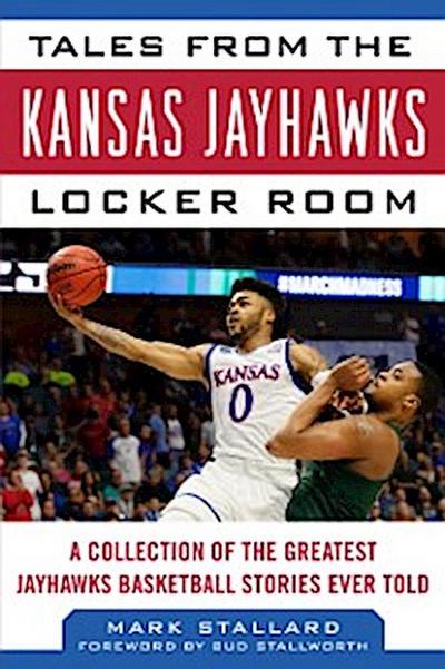 Tales from the Kansas Jayhawks Locker Room