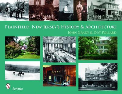 Plainfield, New Jersey’s History & Architecture