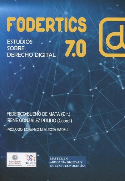 Fodertics 7.0 : estudios sobre derecho digital