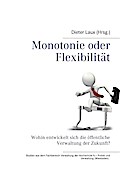 Monotonie oder Flexibilität