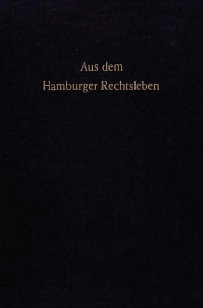 Aus dem Hamburger Rechtsleben.