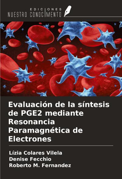 Evaluación de la síntesis de PGE2 mediante Resonancia Paramagnética de Electrones