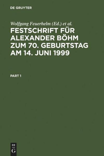 Festschrift für Alexander Böhm zum 70. Geburtstag am 14. Juni 1999