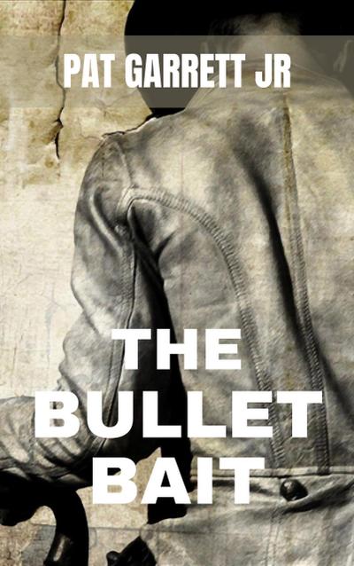 The Bullet Bait