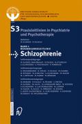 Behandlungsleitlinie Schizophrenie Deutsche Gesellschaft für Psychiatrie, Psychotherapie und Nervenheilkunde Editor