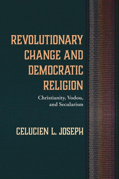 Revolutionary Change and Democratic Religion