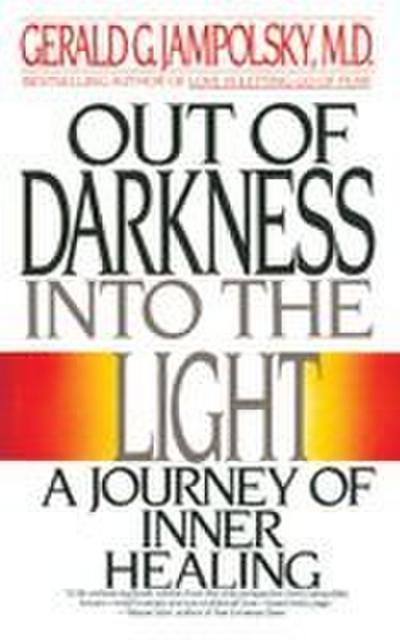 Out of Darkness into the Light